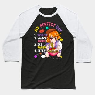 My Perfect Day Sketch Watch Eat Ramen Anime Baseball T-Shirt